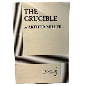 The Crucible by Arthur Miller Dramatists Play Service Paperback